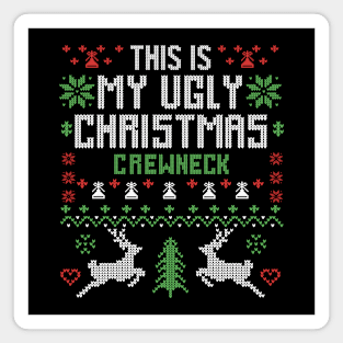 This Is My Ugly Christmas Crewneck Magnet